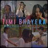 Timi Bhayera - Akash Khadka & Samir Shrestha