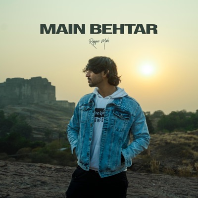 Main Behtar - Single