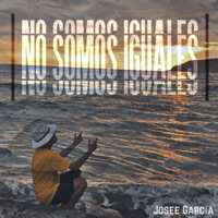 No Somos Iguales - Single - Josee García