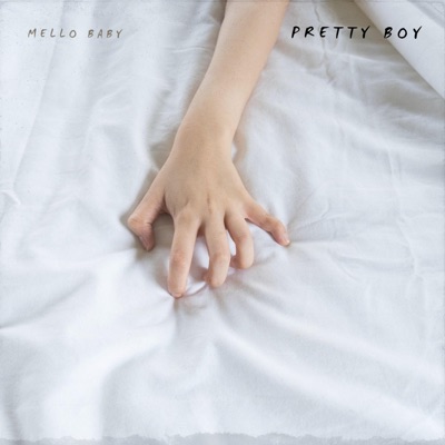 Mello Baby - Pretty Boy