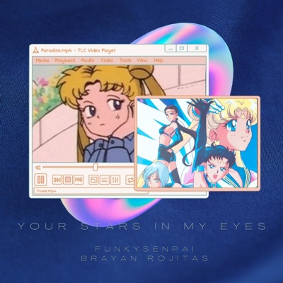 YOUR STARS IN MY EYES (feat. FUNKYSENPAI) - Single