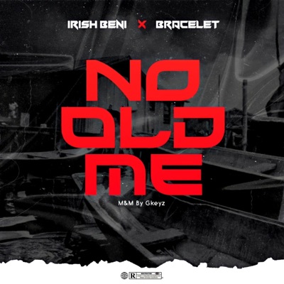 No Old Me (feat. Bracelet) - Single