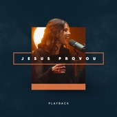 Jesus Provou (Playback) artwork