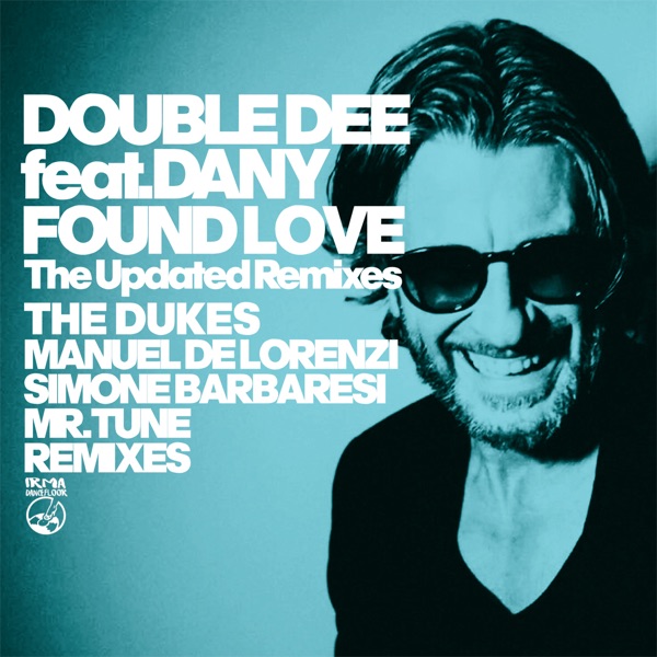 Found Love (feat. Dany) [The Updated Remixes]