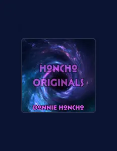 收听 Donnie Honcho、观看音乐视频、阅读小传、查看巡演日期等 ！