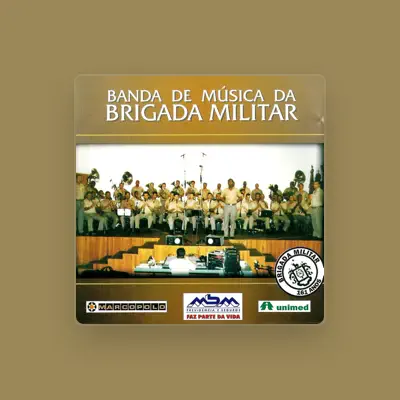Listen to Banda da Brigada Militar, watch music videos, read bio, see tour dates & more!