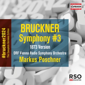 Bruckner: Symphony No. 3 in D Minor, WAB 103 "Wagner" (1873 Version, Ed. L. Nowak)