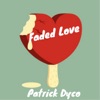 Faded Love (Radio Edit) - Single