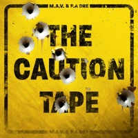 The Caution Tape - Mav & PA. Dre
