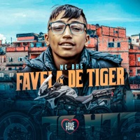 Favela de Tiger - Single - MC BHS