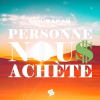 Personne nous achète - Single - Moubarak