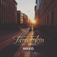 Tänäänkin - Single - Mikko Tähti, Sialune & Juju