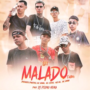 Set Malado (feat. MC Choko, mc manin, Brenner Pinheiro, WB Mc & MC Mirim)