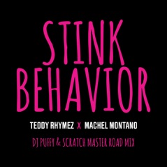 Stink Behavior (DJ Puffy & Scratch Master Road Mix) - Single