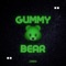Gummy Bear - Jannik lyrics