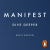 Manifest: Dive Deeper - Roxie Nafousi