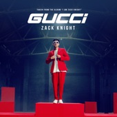 Gucci (From the Album ‘I Am Zack Knight’) artwork