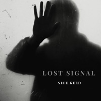 Lost Signal - Single - NICE KEED