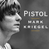 Pistol - Mark Kriegel