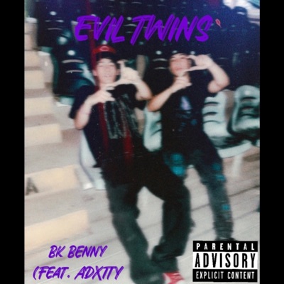 Evil Twins (feat. Adxtty) - Single