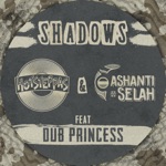 Hotsteppas, Ashanti Selah & Dub Princess - Shadows