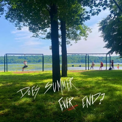 Does Summer Ever End?