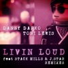 Livin Loud Remixes (feat. Stack Mills & J.Star)