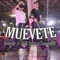 MUÉVETE (feat. Meli Parra & Komxzario) - Galortty lyrics