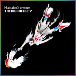 TheDigiMedley - EP - MasakoXtreme Cover Art
