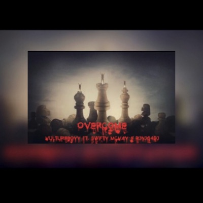 Overcome (feat. Swifty McVay & R3N3G4D3) - Single