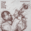 Rodeo Rookie - The Fly Guy Five