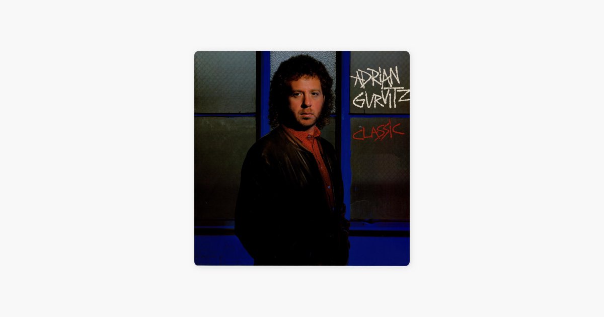 洋楽 ADRIAN GURVITZ CLASSIC ✿ ADRIAN GURVITZ - Classic (1982) ✿ - YouTube