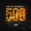 500 (feat. A. Wright, Mista Commercial & Milla) - Single