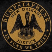 Dumpstaphunk - Justice