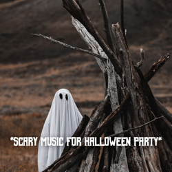* Scary Music for Halloween Party * - Horror Sounds, Horrible Sounds &amp; Scream Sounds Gang Cover Art