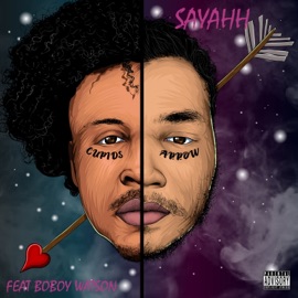Cupids Arrow (feat. Boboy Watson & Who's to Say?) Sayahh