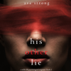 His Other Lie (A Stella Fall Psychological Thriller series—Book 2) - Ava Strong