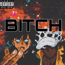 BITCH! (feat. Kyo) Killxdre