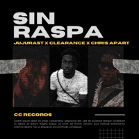 Sin Raspa - Single - Clearance Arduin, Chris Apart & Juju Rast