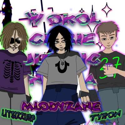 Wokół ciebie już nic nie ma (feat. 37 in this b!tch, 37Tyron & Lit Sizzurp) - Single