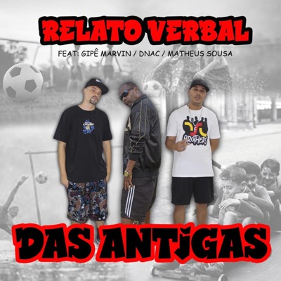 Das Antigas (feat. Gipê Marvin, DNAC & Matheus Sousa) - Single