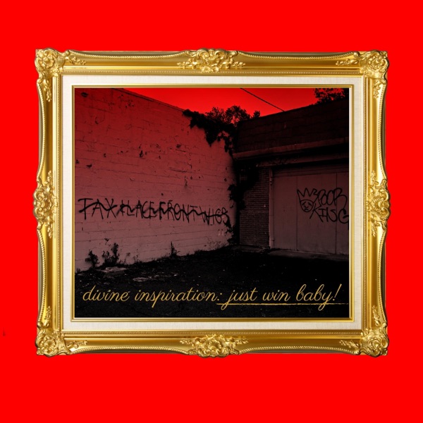 Divine Inspiration: Just Win Baby! (Clean Version) [Radio Edit]