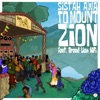 To Mount Zion (feat. Dread Lion Hi Fi & Vibronics) - EP