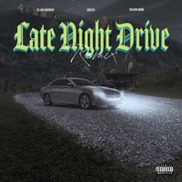 Late Night Drive (feat. Trevor Winn & Drizzo) [Remix] - Single - Elijah Worden