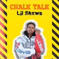 Chalk Talk - Single - Lil Shxwn
