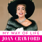 Audiobook cover for My Way of Life (Unabridged) by Joan Crawford