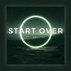 START OVER (feat. Jayrui) - Single