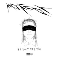 If I Cant See You - Single - MAZEROT
