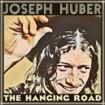 Joseph Huber - Coming Down From You