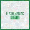 Flash Maniac, Vol. 2